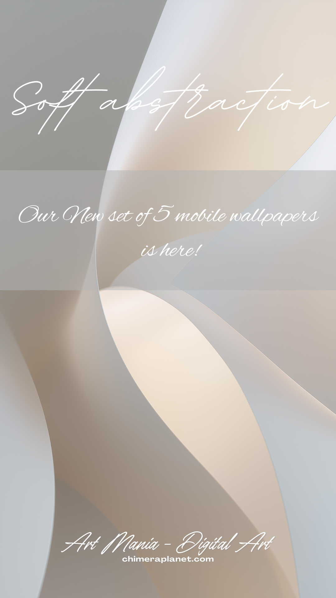 Soft abstraction. Set of 5 Mobile Wallpapers
