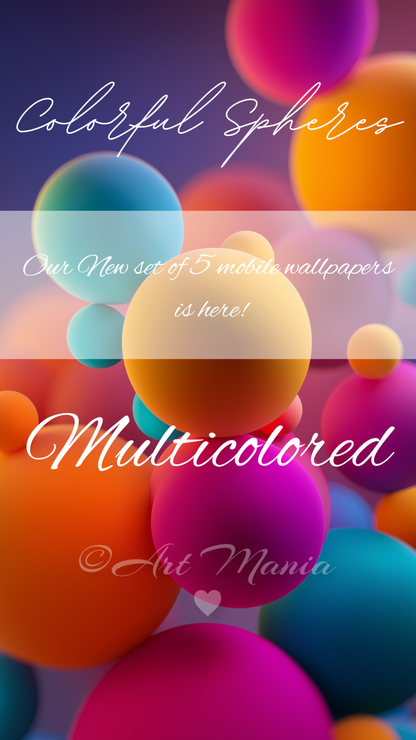 Colorful Spheres. Mobile Wallpapers. Set of 5 Images